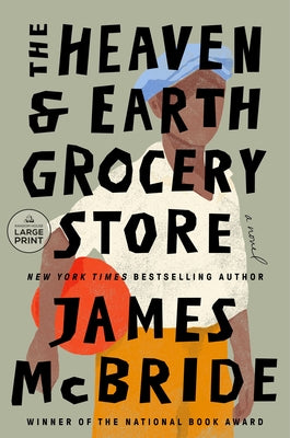 The Heaven & Earth Grocery Store by McBride, James
