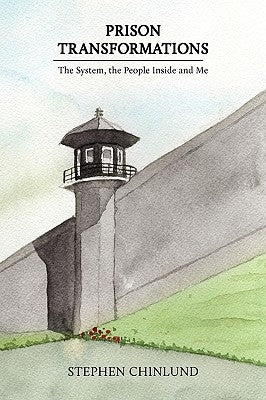Prison Transformations by Chinlund, Stephen