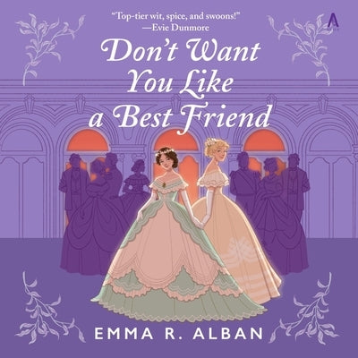 Don't Want You Like a Best Friend by Alban, Emma