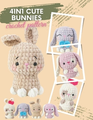 4in1 Cute Bunnies Crochet Pattern: No-Sew Mini Bunny Amigurumi Easy and Quick Crochet Projects by Carroll, Laura