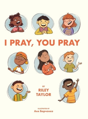 I Pray, You Pray by Taylor, Riley