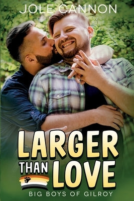 Larger than Love by Cannon, Jole