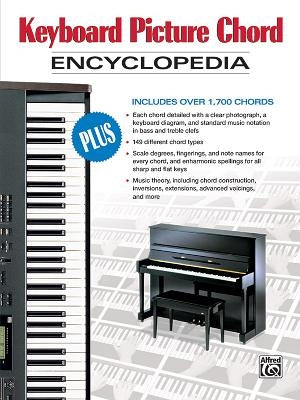 Keyboard Picture Chord Encyclopedia: Includes Over 1,700 Chords by Alfred Music