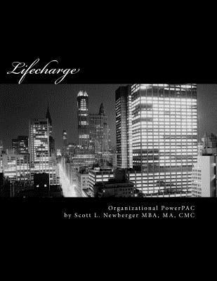 Lifecharge Organizational PowerPAC by Newberger Mba, Scott L.