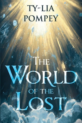 The World of the Lost by Pompey, Ty-Lia