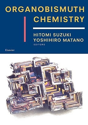 Organobismuth Chemistry by Suzuki, Hitomi