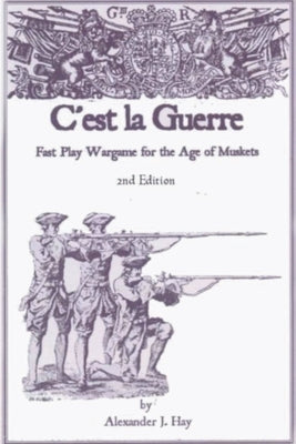 C'est la Guerre, 2nd Edition by Hay, Alexander