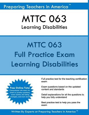 MTTC 063 Learning Disabilities: MTTC 063 Learning Disabilities by America, Preparing Teachers in
