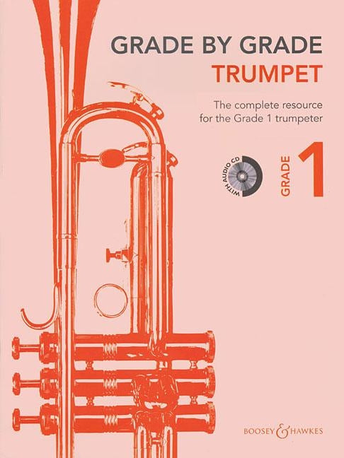 Grade by Grade - Trumpet (Grade 1): With CDs of Performances and Accompaniments by Hal Leonard Corp