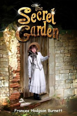 The Secret Garden by Burnett, Frances Hodgson