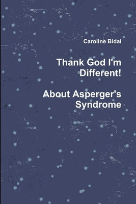 Thank God I'm Different by Bidal, Caroline