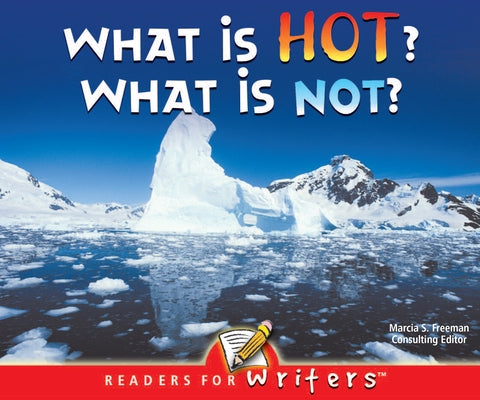 What Is Hot? What Is Not? by Mitten, Luana
