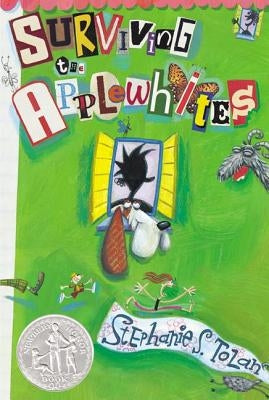 Surviving the Applewhites by Tolan, Stephanie S.
