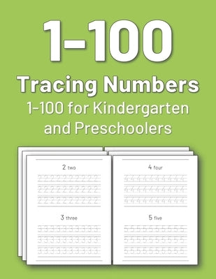 Tracing Numbers 1-100 for Kindergarten and Preschoolers: Numbers tracing book for preschoolers and kids, practice tracing numbers 1-100 by Books, Tracing