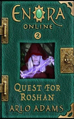 Quest For Roshan: A LitRPG GameLit Fantasy Adventure by Adams, Arlo
