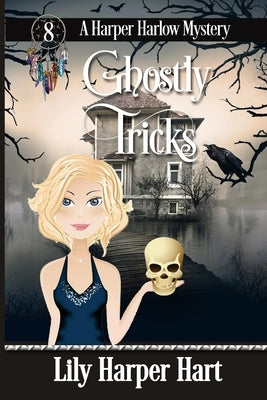 Ghostly Tricks by Hart, Lily Harper