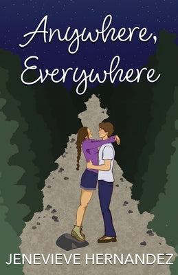 Anywhere, Everywhere by Hernandez, Jenevieve