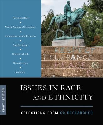 Issues in Race and Ethnicity: Selections from CQ Researcher by The Cq Researcher