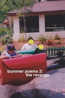 bummer poems 2: the revenge by Langlois, Katie