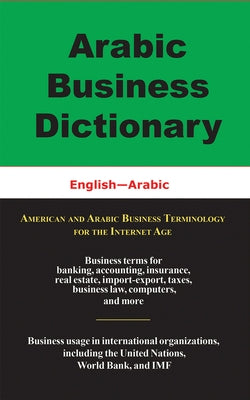 Arabic Business Dictionary: English-Arabic by Sofer, Morry
