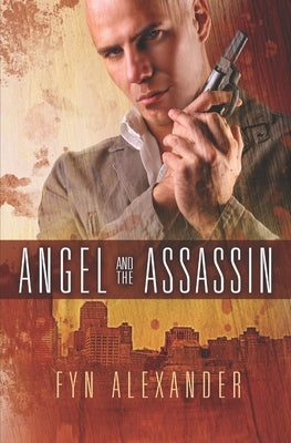 Angel and the Assassin by Alexander, Fyn