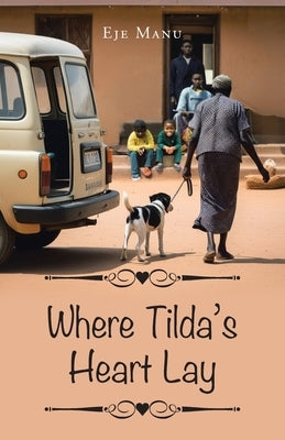 Where Tilda's Heart Lay by Manu, Eje