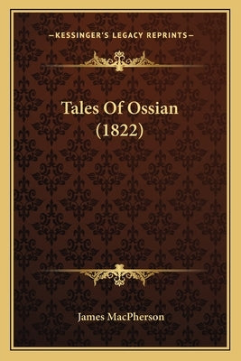 Tales Of Ossian (1822) by MacPherson, James