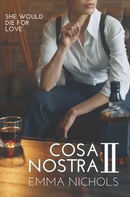 Cosa Nostra 2 by Nichols, Emma