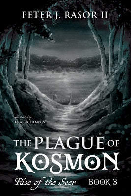 The Plague of Kosmon: Rise of the Seer, Book 3 by Rasor, Peter J.