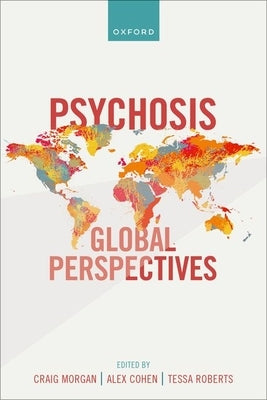 Psychosis: Global Perspectives by Morgan, Craig