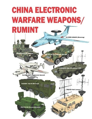 China Electronic Warfare Weapons/RUMINT: 2020 - 2021 by &#26032;&#19990;&#30028; (X&#299;n Sh?i