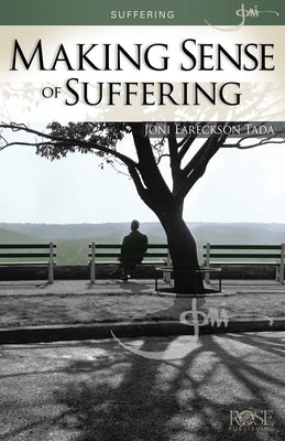 Making Sense of Suffering by Tada, Joni Eareckson