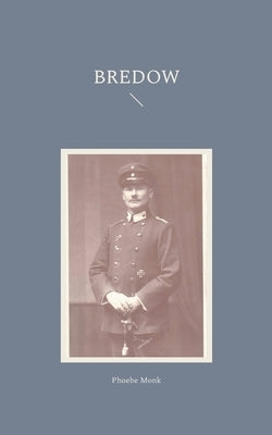 Bredow by Monk, Phoebe