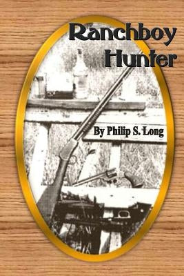 Ranchboy Hunter by Long, Philip S.