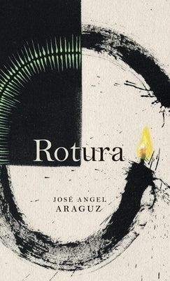 Rotura by Araguz, José Angel