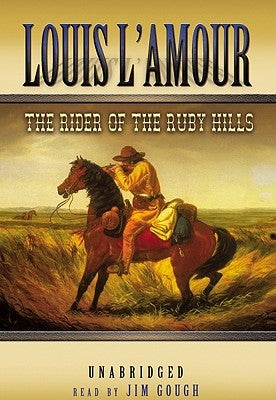 The Rider of the Ruby Hills by L'Amour, Louis