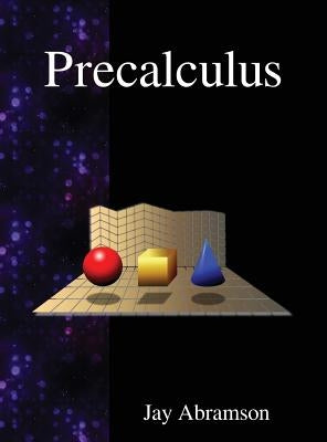 Precalculus by Abramson, Jay