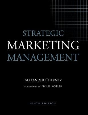 Strategic Marketing Management by Chernev, Alexander
