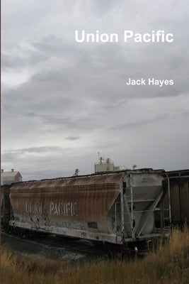 Union Pacific by Hayes, Jack