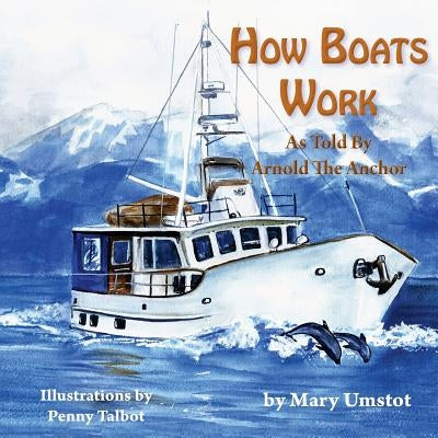 How Boats Work by Talbot, Penny