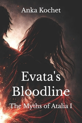 Evata's Bloodline by Kochet, Anka