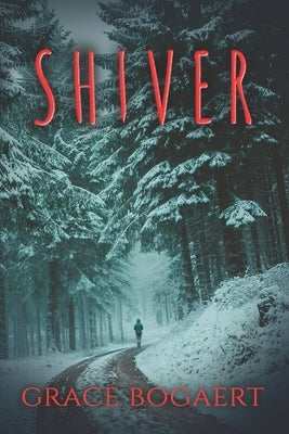 Shiver by Bogaert, Grace