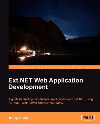 Ext.Net Web Application Development by Shah, Anup Kantilal