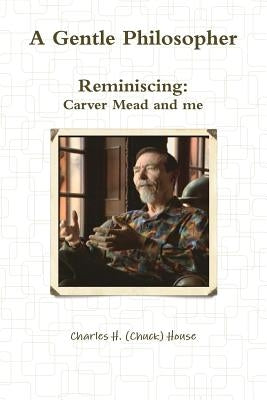 A Gentle Philosopher by House, Charles