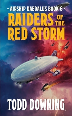 Raiders of the Red Storm by Downing, Todd