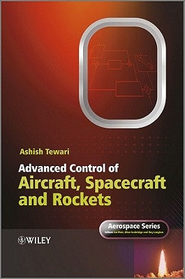 Advanced Control of Aircraft by Tewari, Ashish