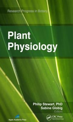 Plant Physiology by Stewart, Philip