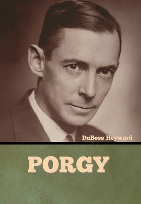 Porgy by Heyward, Dubose