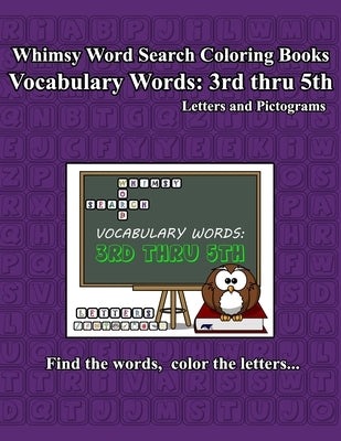 Whimsy Word Search Vocabulary Words: 3rd thru 5th grade by Mestepey, Claire