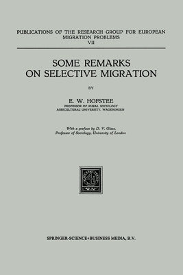 Some Remarks on Selective Migration by Hofstee, E. W.